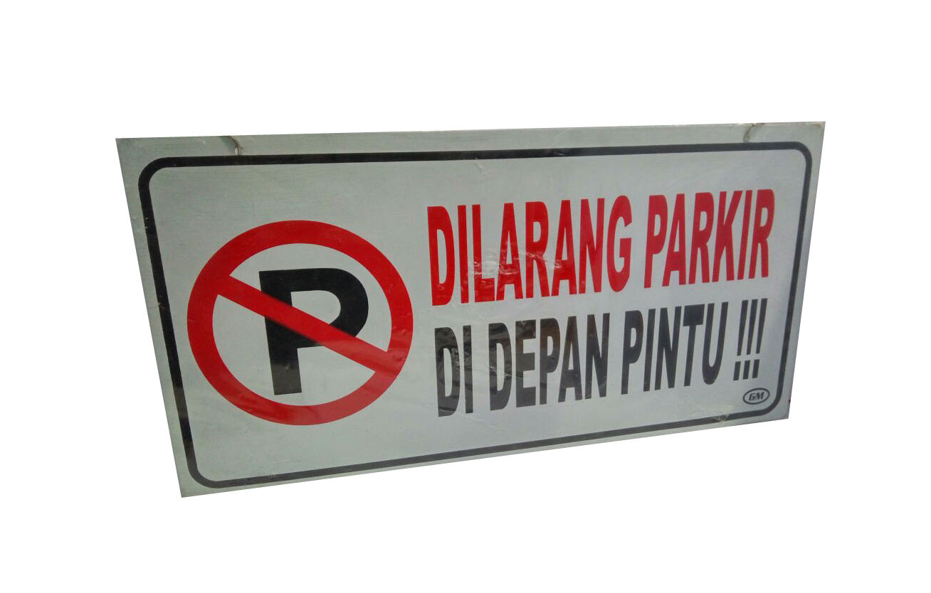 LABEL JUMBO DILARANG PARKIR DI DEPAN PINTU GM PLAT